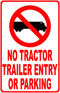 No Tractor Trailer Parking  Sign