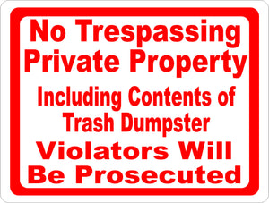 No Trespassing Private Property including Dumpster Sign - Signs & Decals by SalaGraphics