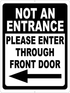 Not An Entrance with Right Arrow Sign