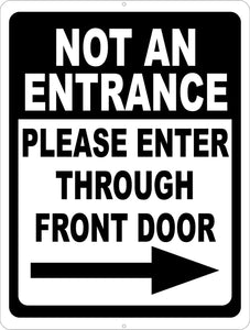 Not An Entrance With Right Arrow Sign