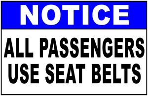 Notice All Passengers Use Seat Belts Sign