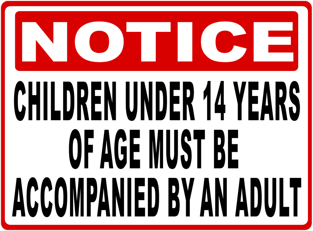 No Children Under 14 Sign