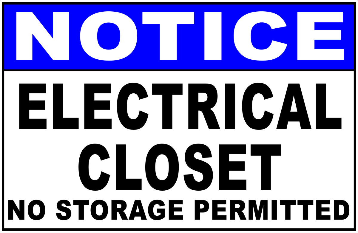 Notice Electrical Closet No Storage Permitted Sign – Signs by SalaGraphics