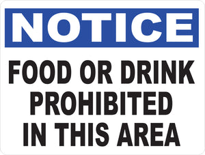 Notice Food or Drink Prohibited In This Area Sign