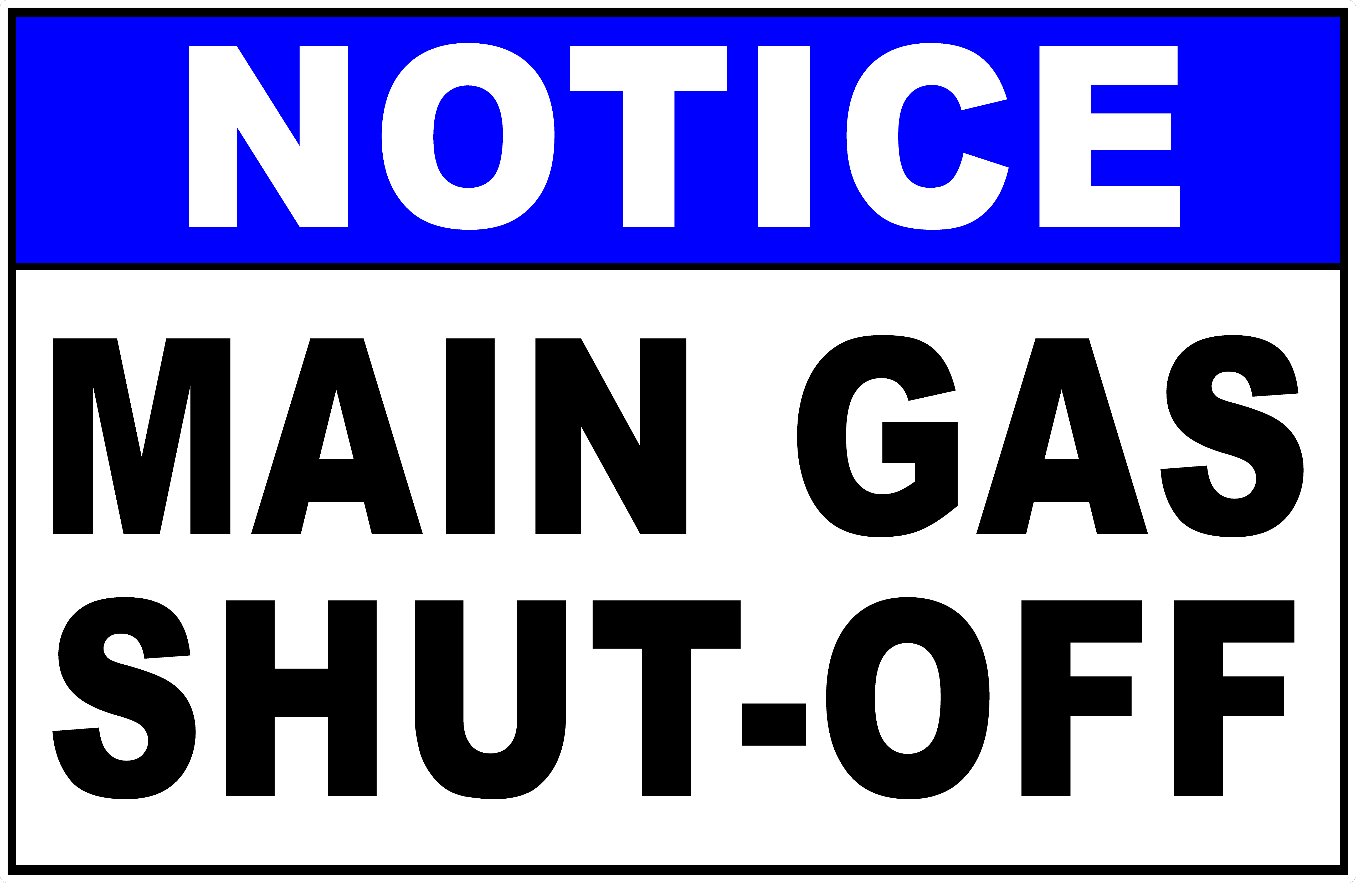 Notice Main Gas Shut-Off Sign