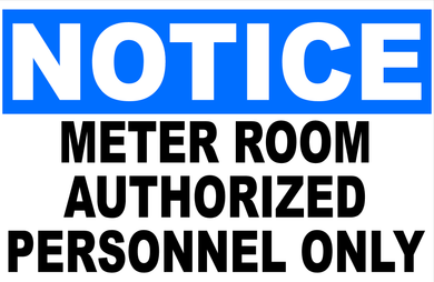 Notice Meter Room Authorized Personnel Only Sign