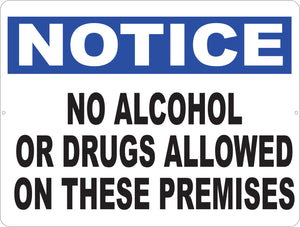 Notice No Alcohol or Drugs Allowed on Premises Sign