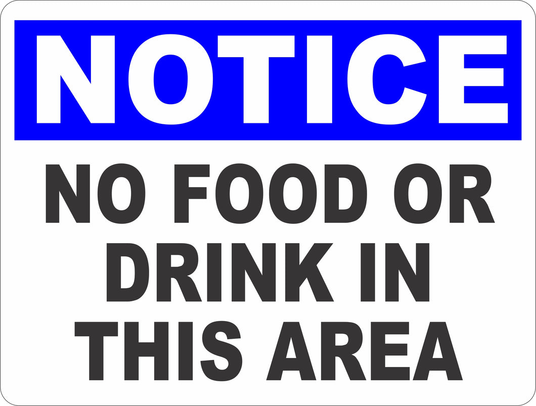 Notice No Food or Drink in This Area Sign