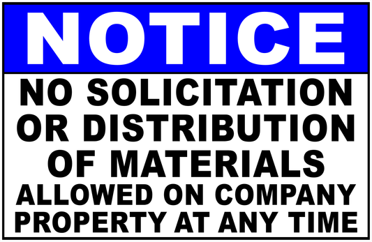 Notice No Solicitation or Distribution of Materials Allowed on Company Property Sign