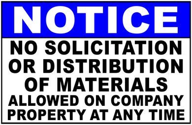 Notice No Solicitation Or Distribution Of Materials Allowed On Company Property Sign