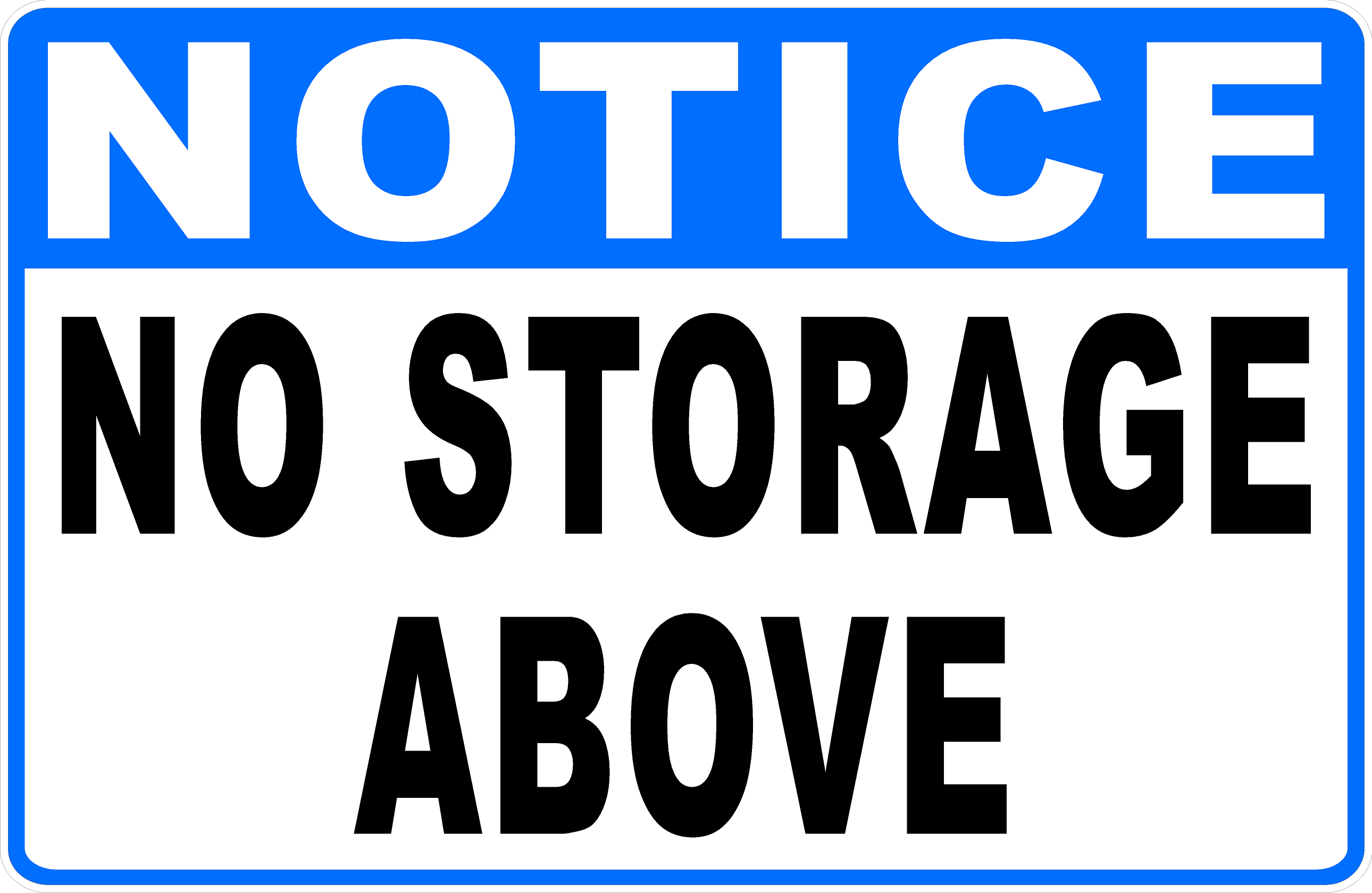 Storage Below. Sign Notice No Storage Above Sign – signs by salagraphics