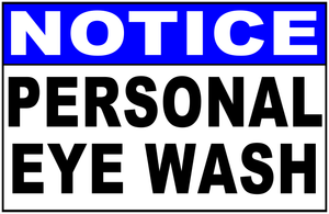 Notice Personal Eye Wash Sign