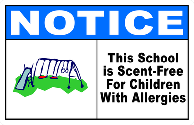 Notice This School Is Scent-Free For Children With Allergies Sign