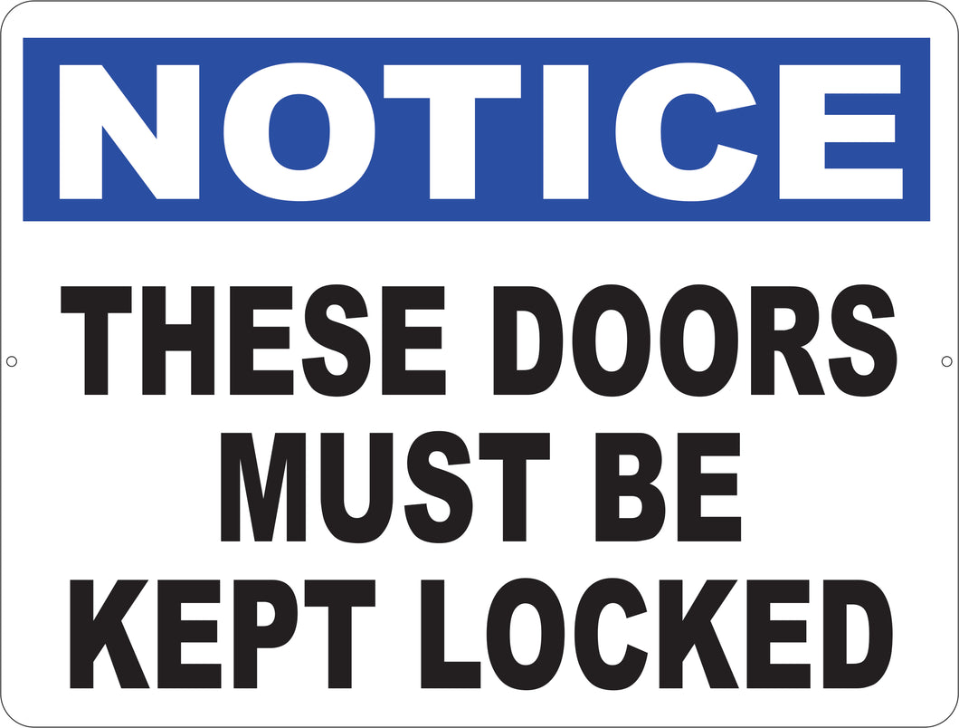 Notice These Doors Must Be Kept Locked Sign
