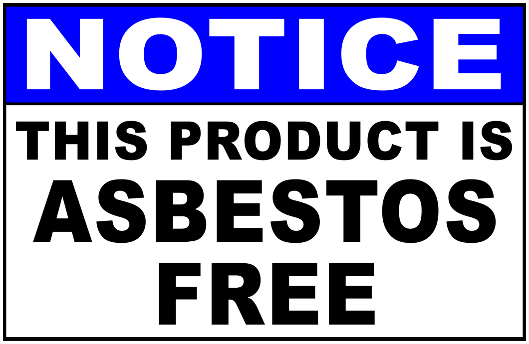 Notice This Product Is Asbestos Free Sign