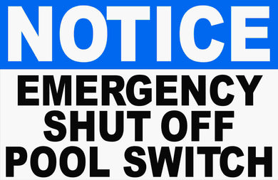 Emergency Shut Off Pool Switch Sign by Sala Graphics
