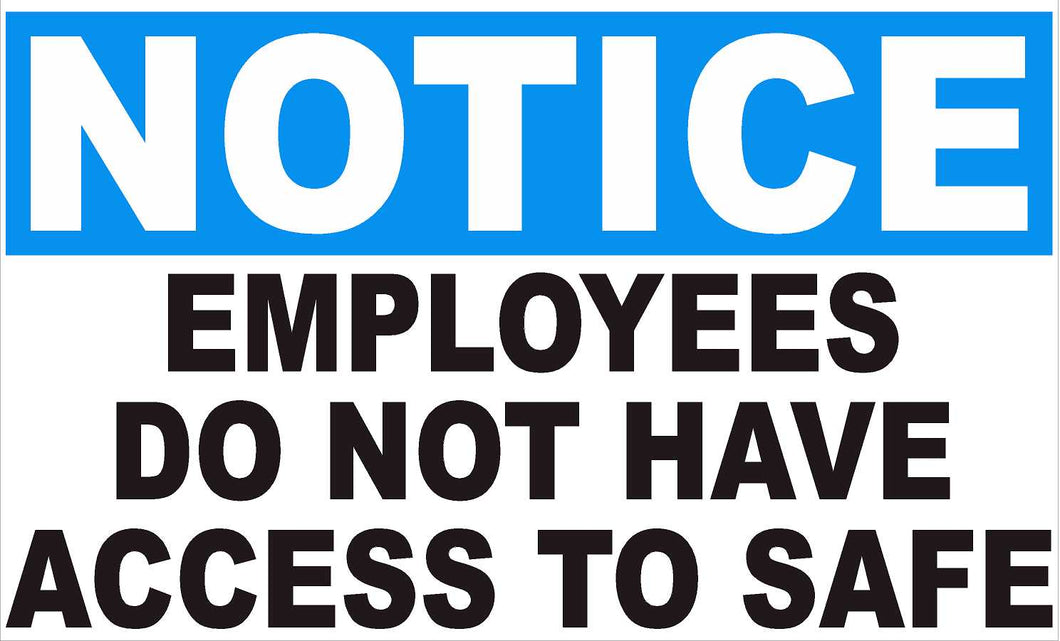 Notice Employees Do Not Have Access To Safe Decals