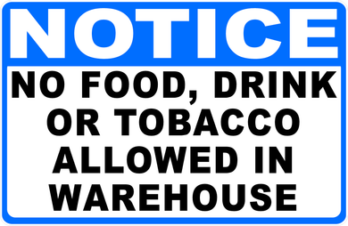 Warehouse Regulations No Food Drink Or Tobacco Sign