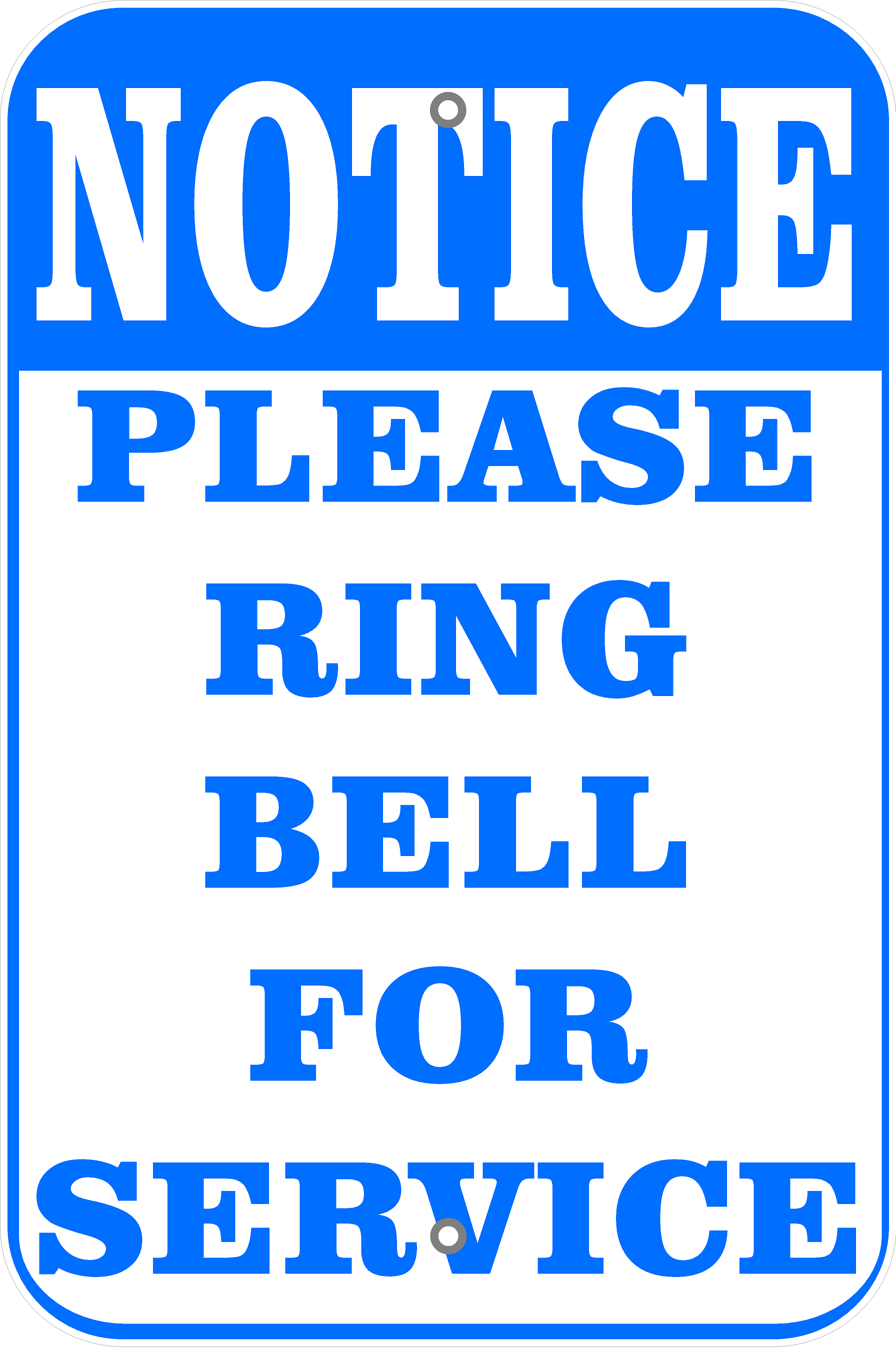 Notice Please Ring Bell for Service Sign