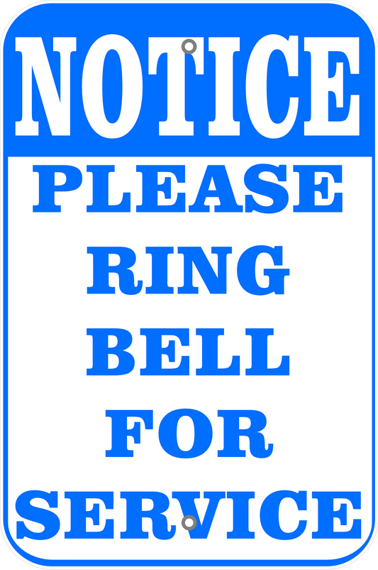 Notice Please Ring Bell for Service Sign