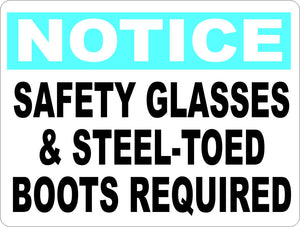 Notice Safety Glasses & Steel Toed Boots Required Sign - Signs & Decals by SalaGraphics