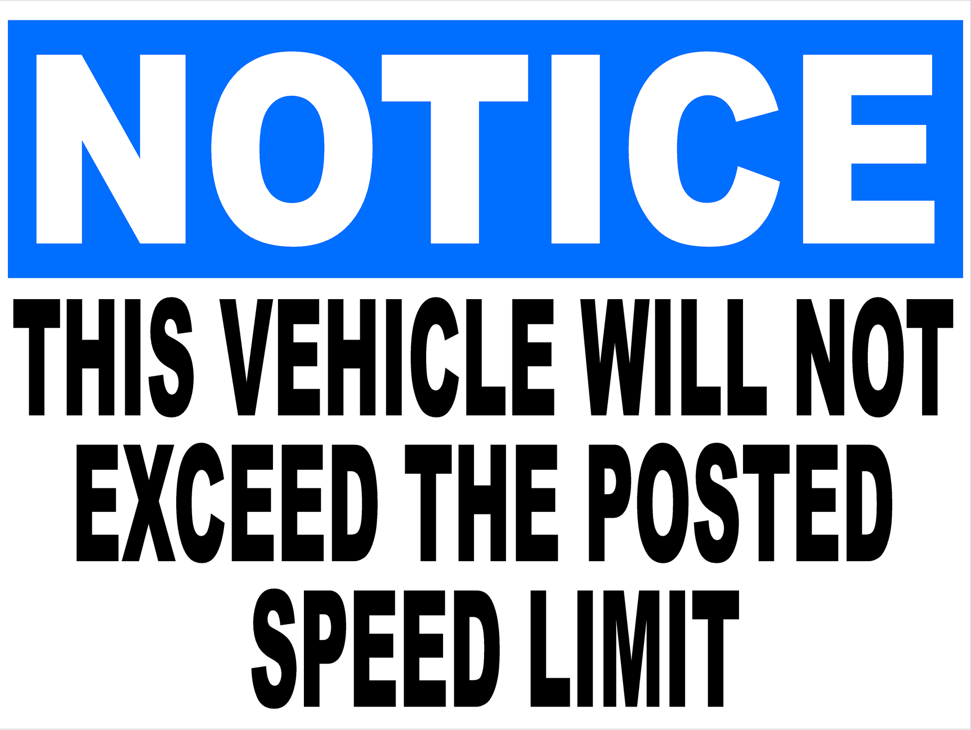 Notice This Vehicle Will Not Exceed Posted Speed Limit Decal