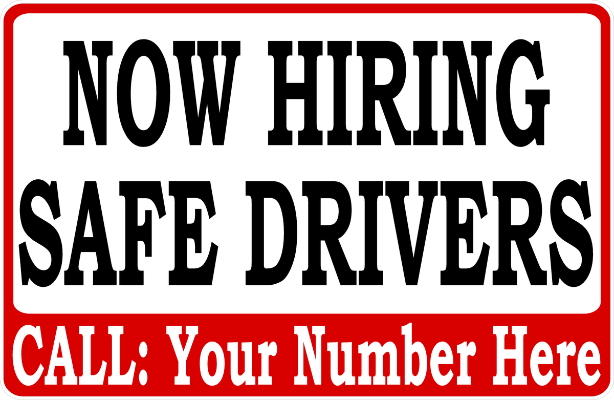 Now Hiring Safe Drivers with Custom Phone Number Decal – signs by ...