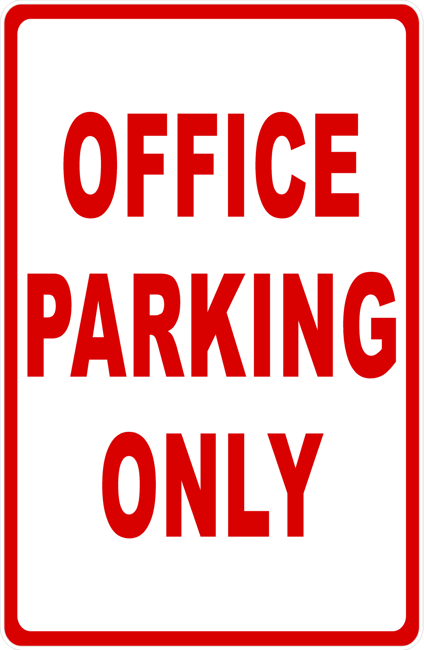 Office Parking Only Sign