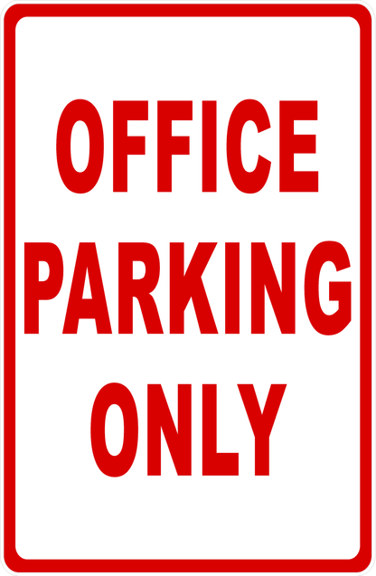 Office Parking Only Sign