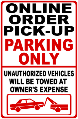 Online Order Pick-Up Parking Only Sign