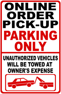 Online Order Pick-Up Parking Only Sign