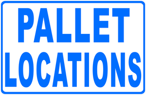 Pallet Locations Sign