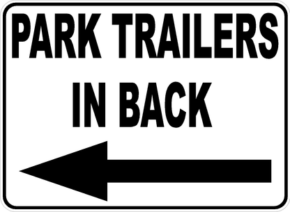 Park Trailers In Back Sign