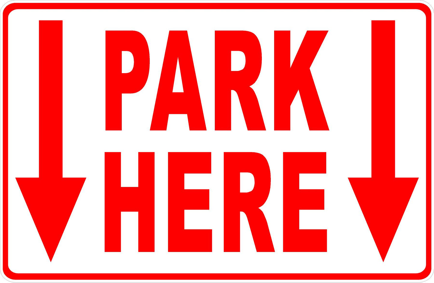 Park Here Sign with Two Down Arrows