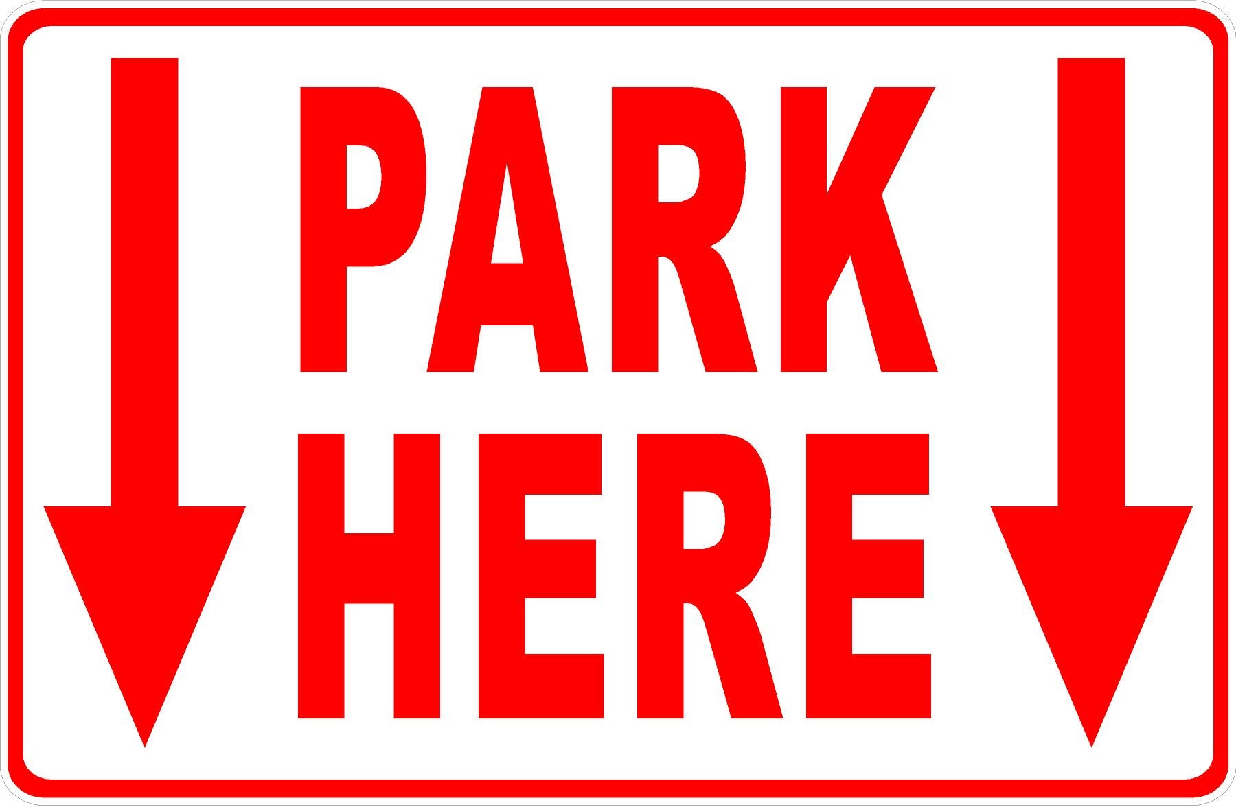 Park Here Sign with Two Down Arrows