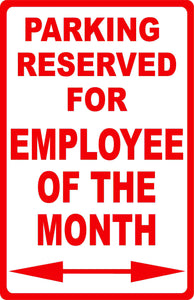 Parking Reserved for Employee of the Month Sign - Signs & Decals by SalaGraphics