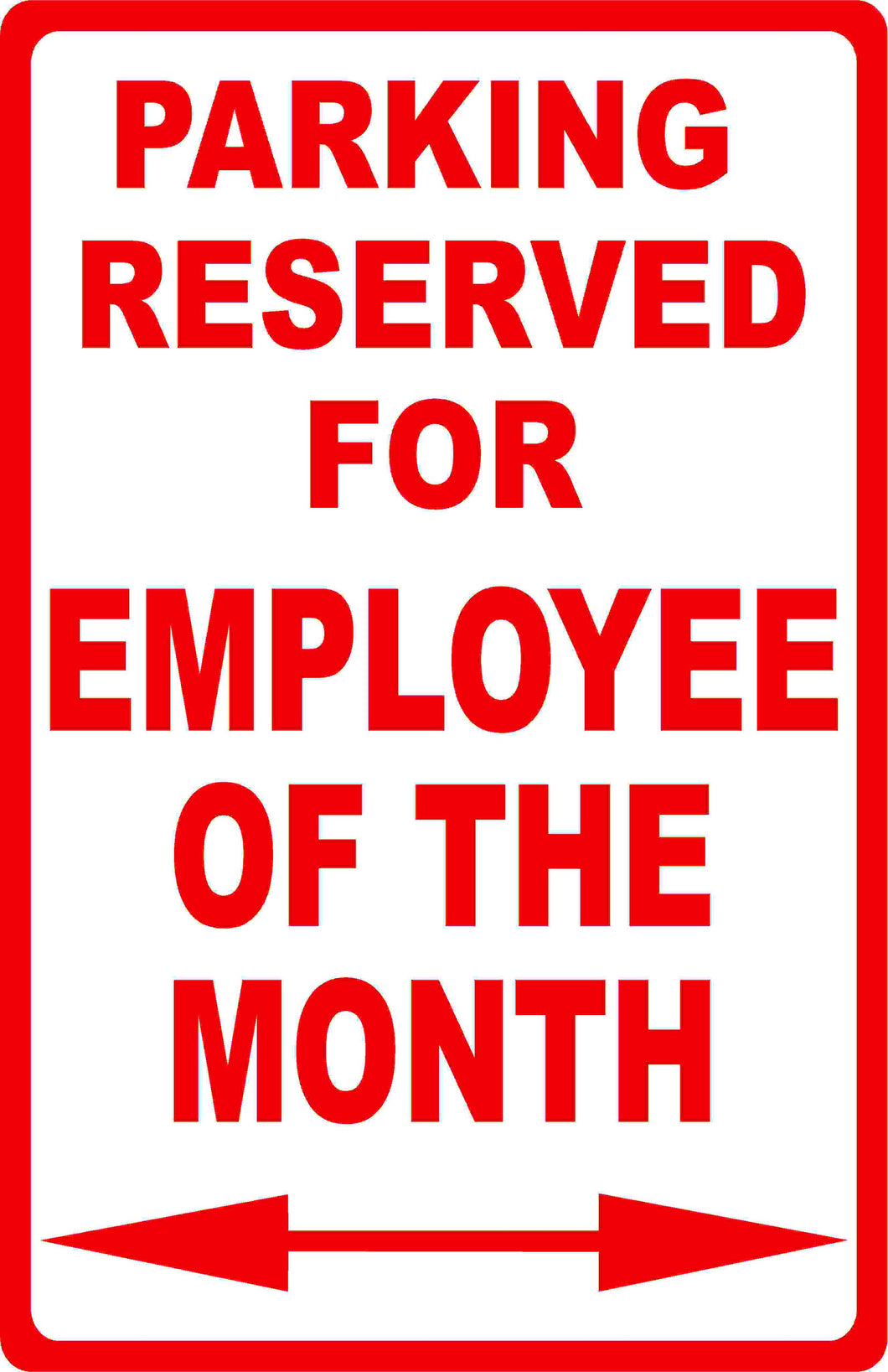 Parking Reserved for Employee of the Month Sign - Signs & Decals by SalaGraphics