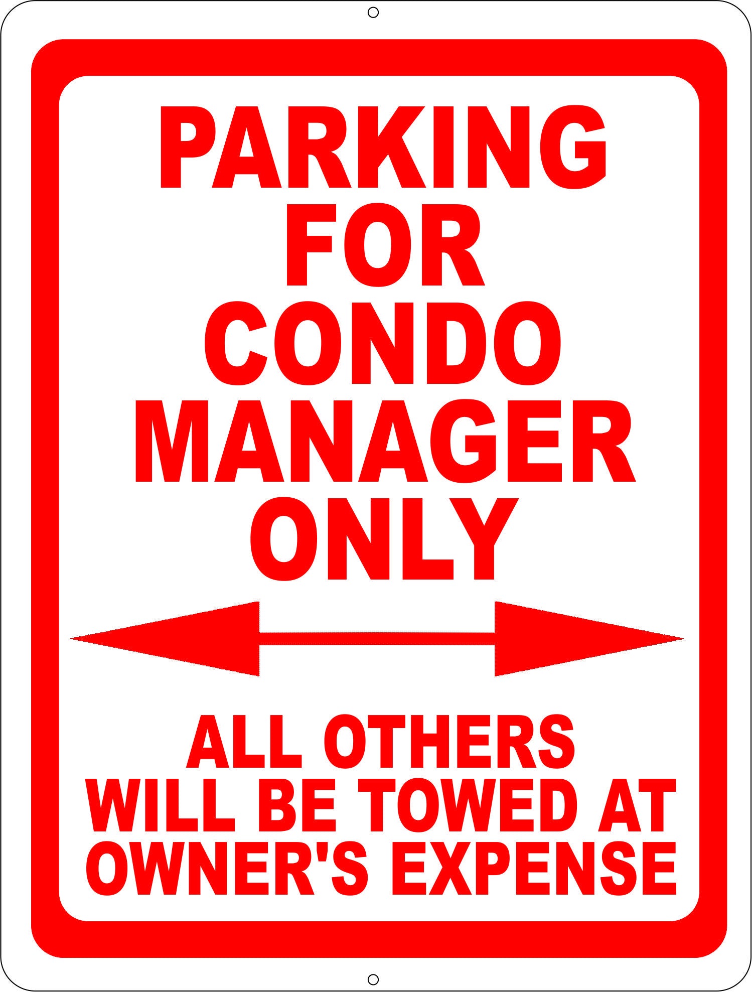 Parking for Condo Manager Only All Others Towed at Owners Expense Sign