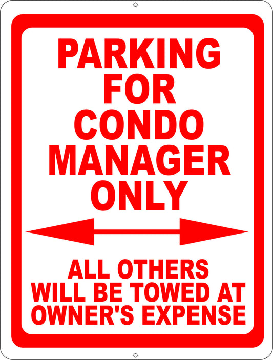 Parking for Condo Manager Only All Others Towed at Owners Expense Sign
