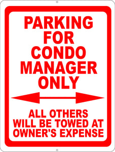 Parking for Condo Manager Only All Others Towed at Owners Expense Sign - Signs & Decals by SalaGraphics