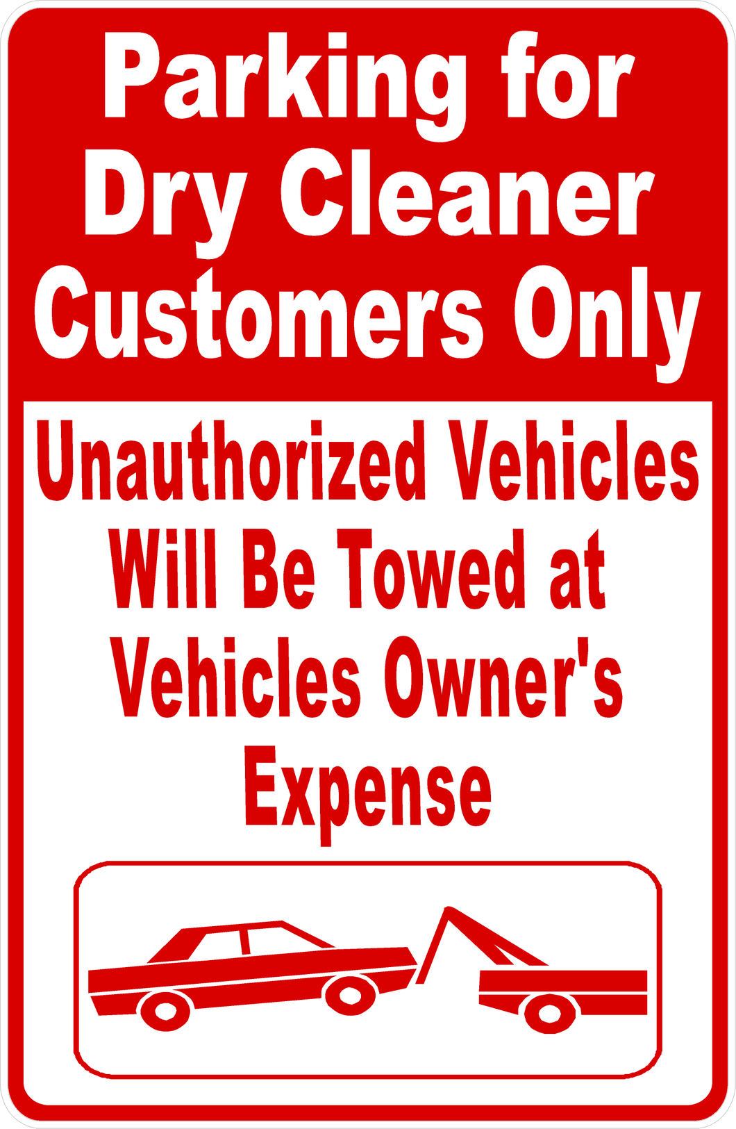 Dry Cleaner Customer Parking Sign