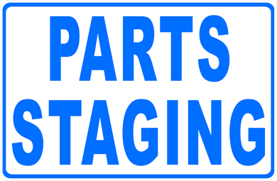 Parts Staging Racking Sign
