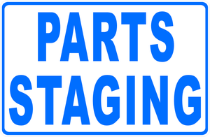 Parts Staging Racking Sign