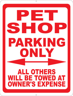 Pet Shop Parking Only Sign