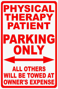 Physical Therapy Parking Only Sign
