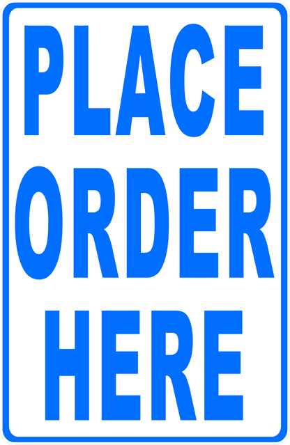 Place Order Here Sign