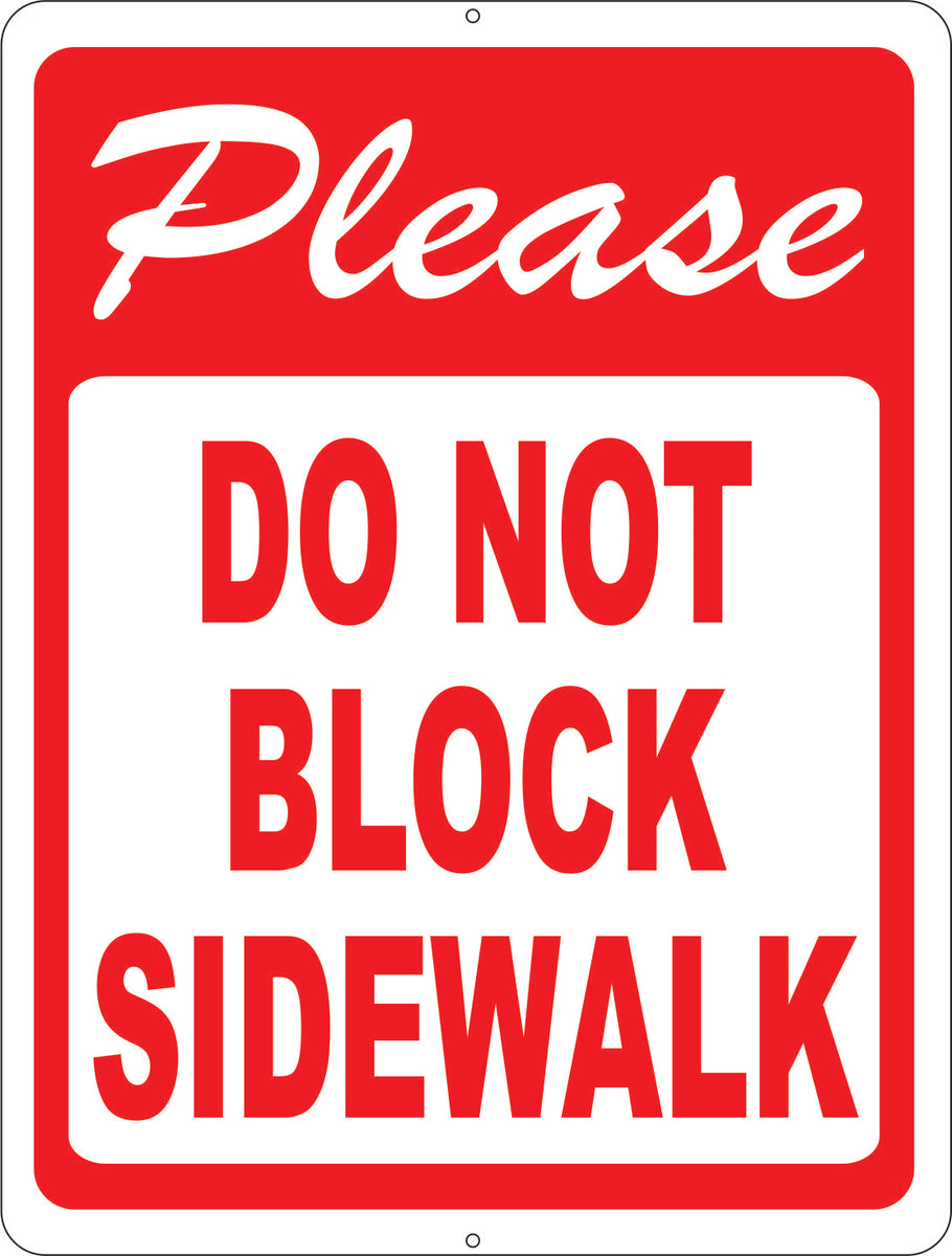 Please Do Not Block Sidewalk Sign – Signs by SalaGraphics