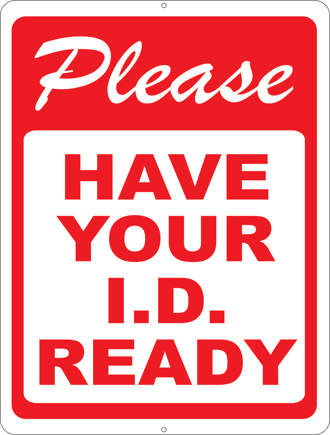 Please Have Your I.D. Ready Sign
