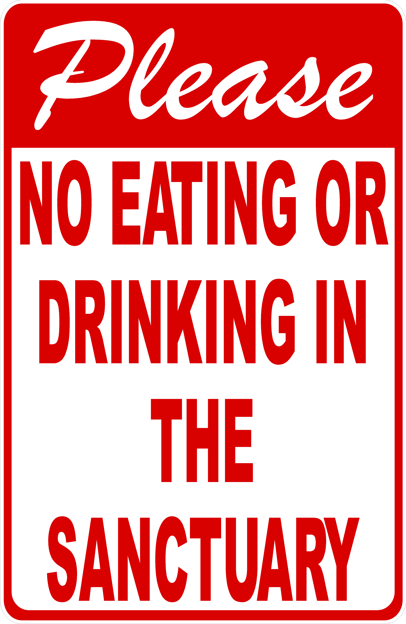 Please No Eating Or Drinking In The Sanctuary Sign Signs By Salagraphics 