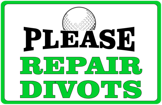 Please Repair Divots Sign